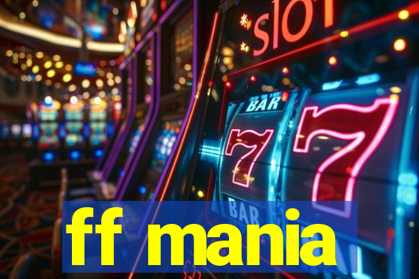 ff mania